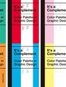It's a Complement: Color Palettes in Graphic Design - Sandu Publishing - 9781584238003