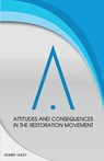 Attitudes and Consequences in the Restoration Movement - Homer Hailey - 9781584273349