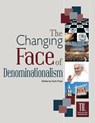 The Changing Face of Denominationalism - Kyle Pope - 9781584274353