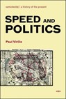 Speed and Politics - Paul Virilio - 9781584350408