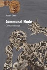 Communal Nude - Robert Gluck - 9781584351757