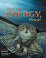 Pass the Energy, Please! - Barbara Shaw McKinney - 9781584690023