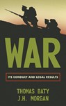 War - T Baty ; Thomas Baty ; J H Morgan - 9781584775737