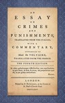 An Essay on Crimes and Punishments - Cesare Beccaria ; Voltaire [Francois-Marie Arouet - 9781584776383
