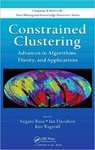 Constrained Clustering - SUGATO BASU ; IAN (UNIVERSITY OF SUSSEX,  UK) Davidson ; Kiri (Jet Propulsion Laboratory, Pasadena, California, USA) Wagstaff - 9781584889960