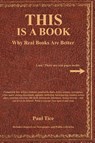 THIS Is a Book - Paul Tice - 9781585091393