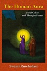 The Human Aura - S. Panchadasi - 9781585092543