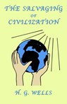 The Salvaging of Civilization - H. Wells - 9781585092741