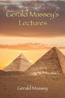 Gerald Massey's Lectures - Gerald Massey - 9781585093229
