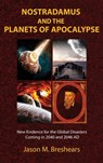 Nostradamus and the Planets of Apocalypse - Jason M. Breshears - 9781585095964