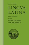 Lingua Latina - Latin-English Vocabulary II - Hans H. rberg - 9781585100521