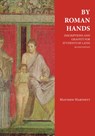 By Roman Hands - Matthew Hartnett - 9781585104024