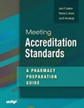 Meeting Accreditation Standards - John P. Uselton ; Patricia C. Kienle ; Lee B. Murdaugh - 9781585284450