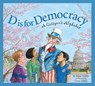 D Is for Democracy: A Citizen's Alphabet - Elissa D. Grodin - 9781585363285