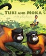 Tuki and Moka: A Tale of Two Tamarins - Judy Young - 9781585367955