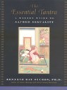The Essential Tantra - Kenneth Ray (Kenneth Ray Stubbs) Stubbs - 9781585420148