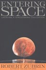 Entering Space - Robert Zubrin - 9781585420360