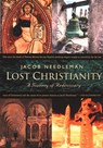 LOST CHRISTIANITY - Jacob Needleman - 9781585422531