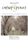 Meeting the Other Crowd - Eddie Lenihan - 9781585423071