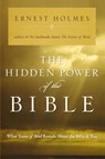 The Hidden Power of the Bible - Ernest (Ernest Holmes) Holmes - 9781585425112
