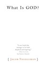 What Is God? - Jacob Needleman - 9781585428472