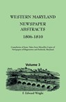 Western Maryland Newspaper Abstracts, Volume 3 - F Edward Wright - 9781585490097