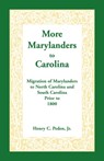More Marylanders to Carolina - Henry C Peden Jr - 9781585490714