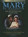MARY OF NAZARETH - Donald Calloway - 9781586179984