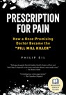 Prescription for Pain - Philip Eil - 9781586424053