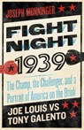 Fight Night 1939 - Joseph Monninger - 9781586424091