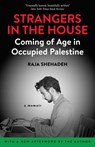 Strangers in the House: Coming of Age in Occupied Palestine - Raja Shehadeh - 9781586424206