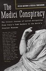 The Medici Conspiracy - Cecilia Todeschini ; Peter Watson - 9781586484385