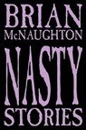 Nasty Stories - Brian McNaughton - 9781587152573