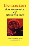 The Barbarian of World's End - Lin Carter - 9781587153426