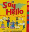 Say Hello to Children All Over the World! - Sue Unstead - 9781587284380