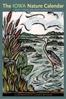 The Iowa Nature Calendar - PRIOR,  Jean C. ; Sandrock, James ; McGehee, Claudia - 9781587296178