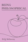 Being Philosophical - D. Q. McInerny - 9781587310775