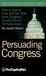 Persuading Congress - Joseph Gibson - 9781587331732