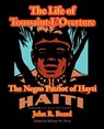 The Life of Toussaint L'Ouverture - John R Beard - 9781587420108
