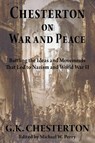 Chesterton on War and Peace - G K Chesterton - 9781587420610