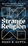 Strange Religion - Nijay K. Gupta - 9781587436260