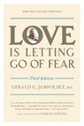 Love Is Letting Go of Fear, Third Edition - Gerald G. Jampolsky - 9781587611186