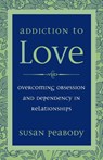 Addiction to Love - Susan Peabody - 9781587612398
