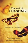The Art of Changing - Susan Peabody - 9781587612404