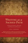 Writing as a Sacred Path - Jill Jepson - 9781587613258