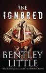 The Ignored - Bentley Little - 9781587674600