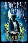 GWENDYS MAGIC FEATHER - Richard Chizmar ; Stephen King - 9781587677311