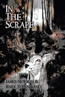 In the Scrape - James Newman ; Mark Steensland - 9781587678639