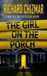 The Girl on the Porch - Richard Chizmar - 9781587678820