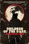 Children of the Dark - Jonathan Janz - 9781587679476